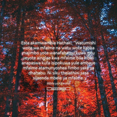 Picture 05 - Esta 4:11 SWHULB - Esta akamwambia Hathaki, “Watumishi wote wa - Bible Verse Picture