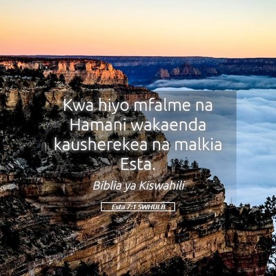 Picture 05 - Esta 7:1 SWHULB - Kwa hiyo mfalme na Hamani wakaenda kausherekea na - Bible Verse Picture