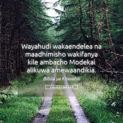 Picture 05 - Esta 9:23 SWHULB - Wayahudi wakaendelea na maadhimisho wakifanya - Bible Verse Picture