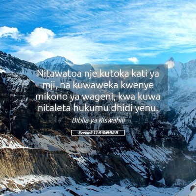 Picture 05 - Ezekieli 11:9 SWHULB - Nitawatoa nje kutoka kati ya mji, na kuwaweka - Bible Verse Picture