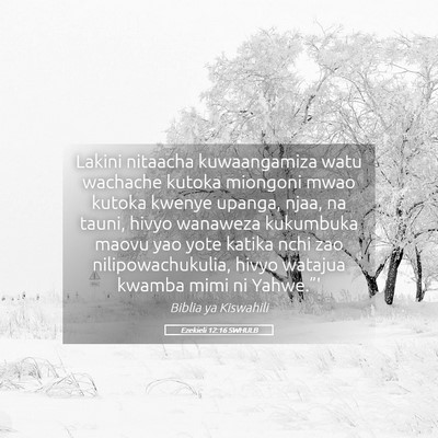Picture 05 - Ezekieli 12:16 SWHULB - Lakini nitaacha kuwaangamiza watu wachache kutoka - Bible Verse Picture