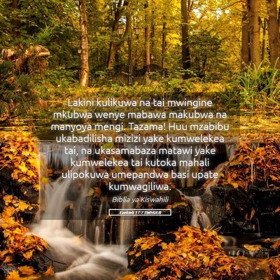 Picture 05 - Ezekieli 17:7 SWHULB - Lakini kulikuwa na tai mwingine mkubwa wenye - Bible Verse Picture