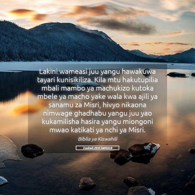 Picture 05 - Ezekieli 20:8 SWHULB - Lakini wameasi juu yangu hawakuwa tayari - Bible Verse Picture