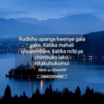 Picture 05 - Ezekieli 21:30 SWHULB - Rudisha upanga kwenye gala yake. Katika mahali - Bible Verse Picture