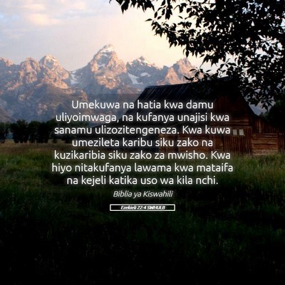 Picture 05 - Ezekieli 22:4 SWHULB - Umekuwa na hatia kwa damu uliyoimwaga, na kufanya - Bible Verse Picture