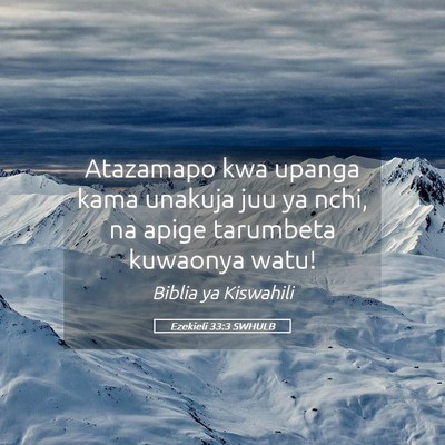 Picture 05 - Ezekieli 33:3 SWHULB - Atazamapo kwa upanga kama unakuja juu ya nchi, na - Bible Verse Picture