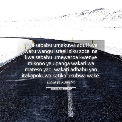 Picture 05 - Ezekieli 35:5 SWHULB - Kwa sababu umekuwa adui kwa watu wangu Israeli - Bible Verse Picture