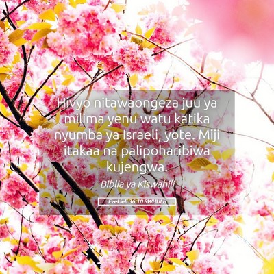 Picture 05 - Ezekieli 36:10 SWHULB - Hivyo nitawaongeza juu ya milima yenu watu katika - Bible Verse Picture