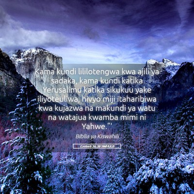 Picture 05 - Ezekieli 36:38 SWHULB - Kama kundi lililotengwa kwa ajili ya sadaka, kama - Bible Verse Picture
