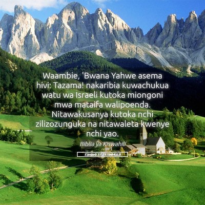 Picture 05 - Ezekieli 37:21 SWHULB - Waambie, 'Bwana Yahwe asema hivi: Tazama! - Bible Verse Picture