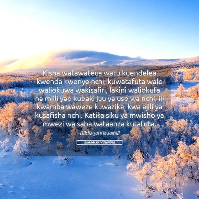 Picture 05 - Ezekieli 39:14 SWHULB - Kisha watawateua watu kuendelea kwenda kwenye - Bible Verse Picture