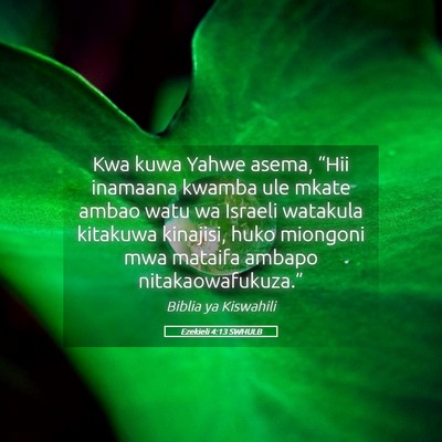 Picture 05 - Ezekieli 4:13 SWHULB - Kwa kuwa Yahwe asema, “Hii inamaana kwamba ule - Bible Verse Picture