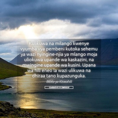 Picture 05 - Ezekieli 41:11 SWHULB - Kulikuwa na milango kwenye vyumba vya pembeni - Bible Verse Picture