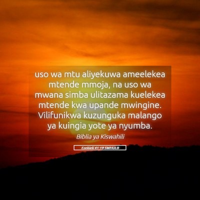 Picture 05 - Ezekieli 41:19 SWHULB - uso wa mtu aliyekuwa ameelekea mtende mmoja, na - Bible Verse Picture