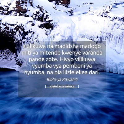 Picture 05 - Ezekieli 41:26 SWHULB - Kulikuwa na madidsha madogo miti ya mitende - Bible Verse Picture