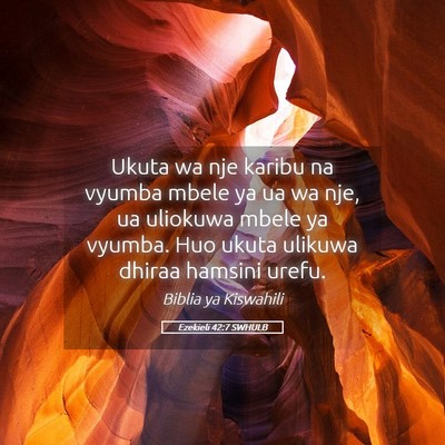Picture 05 - Ezekieli 42:7 SWHULB - Ukuta wa nje karibu na vyumba mbele ya ua wa nje, - Bible Verse Picture