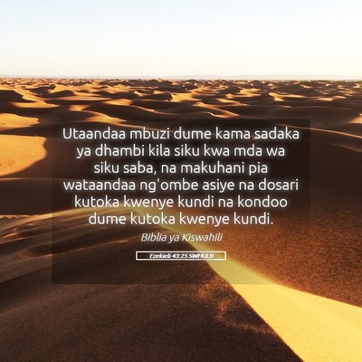 Picture 05 - Ezekieli 43:25 SWHULB - Utaandaa mbuzi dume kama sadaka ya dhambi kila - Bible Verse Picture