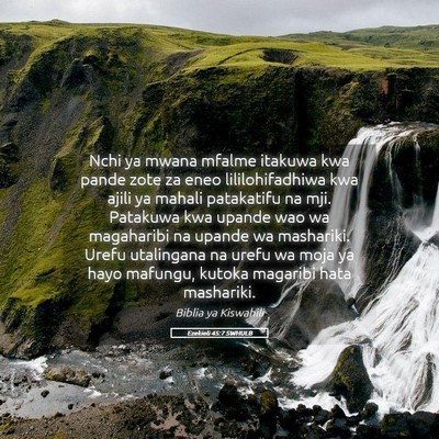 Picture 05 - Ezekieli 45:7 SWHULB - Nchi ya mwana mfalme itakuwa kwa pande zote za - Bible Verse Picture