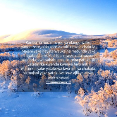 Picture 05 - Ezekieli 47:12 SWHULB - Karibu na huo mto juu ya ukingo wake, pande zote, - Bible Verse Picture