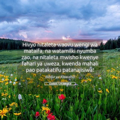 Picture 05 - Ezekieli 7:24 SWHULB - Hivyo nitaleta waovu wengi wa mataifa, na - Bible Verse Picture