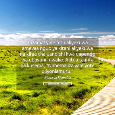 Picture 05 - Ezekieli 9:11 SWHULB - Tazama! yule mtu aliyekuwa amevaa nguo ya kitani - Bible Verse Picture