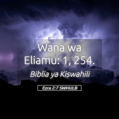 Picture 05 - Ezra 2:7 SWHULB - Wana wa Eliamu: 1, - Bible Verse Picture