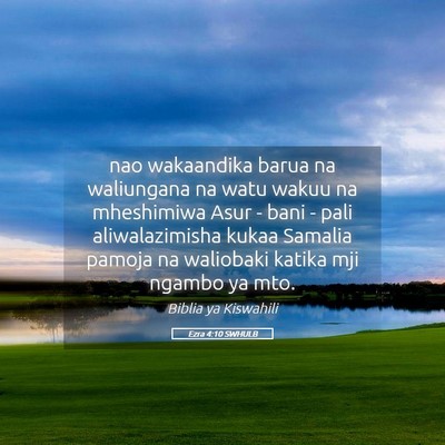 Picture 05 - Ezra 4:10 SWHULB - nao wakaandika barua na waliungana na watu wakuu - Bible Verse Picture