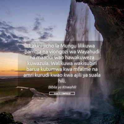 Picture 05 - Ezra 5:5 SWHULB - Lakini jicho la Mungu lilikuwa pamoja na viongozi - Bible Verse Picture