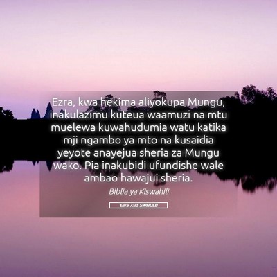 Picture 05 - Ezra 7:25 SWHULB - Ezra, kwa hekima aliyokupa Mungu, inakulazimu - Bible Verse Picture