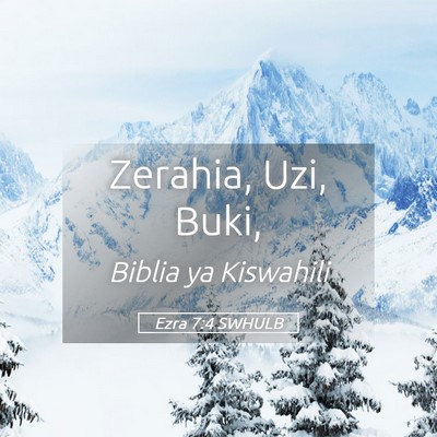 Picture 05 - Ezra 7:4 SWHULB - Zerahia, Uzi, - Bible Verse Picture