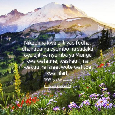 Picture 05 - Ezra 8:25 SWHULB - Nikapima kwa ajili yao fedha, dhahabu na vyombo - Bible Verse Picture