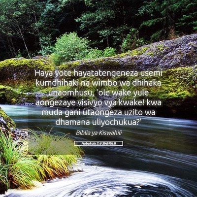 Picture 05 - Habakuki 2:6 SWHULB - Haya yote hayatatengeneza usemi kumdhihaki na - Bible Verse Picture