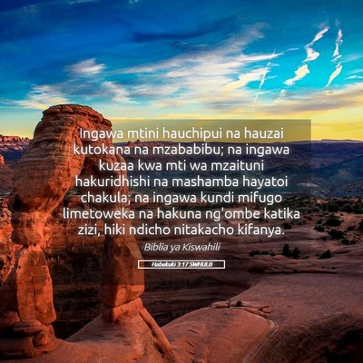 Picture 05 - Habakuki 3:17 SWHULB - Ingawa mtini hauchipui na hauzai kutokana na - Bible Verse Picture