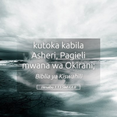 Picture 05 - Hesabu 1:13 SWHULB - kutoka kabila Asheri, Pagieli mwana wa - Bible Verse Picture