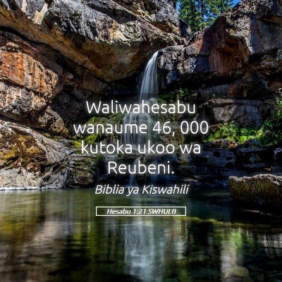 Picture 05 - Hesabu 1:21 SWHULB - Waliwahesabu wanaume 46, 000 kutoka ukoo wa - Bible Verse Picture