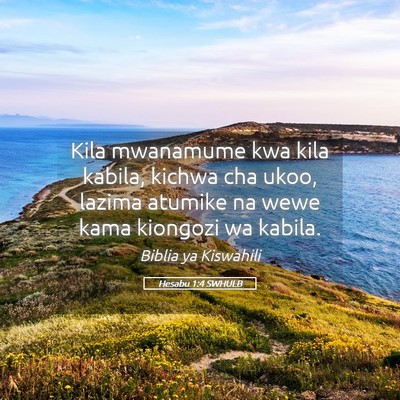 Picture 05 - Hesabu 1:4 SWHULB - Kila mwanamume kwa kila kabila, kichwa cha ukoo, - Bible Verse Picture