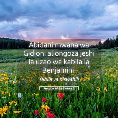 Picture 05 - Hesabu 10:24 SWHULB - Abidani mwana wa Gidioni aliongoza jeshi la uzao - Bible Verse Picture