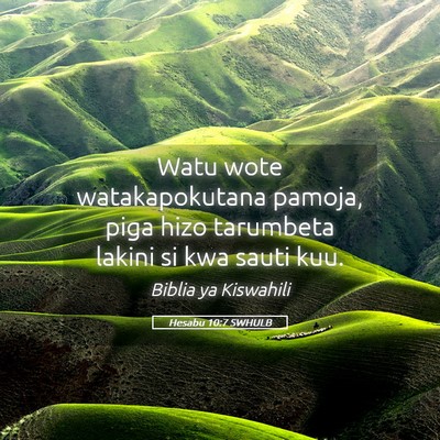 Picture 05 - Hesabu 10:7 SWHULB - Watu wote watakapokutana pamoja, piga hizo - Bible Verse Picture