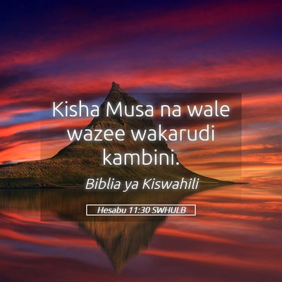 Picture 05 - Hesabu 11:30 SWHULB - Kisha Musa na wale wazee wakarudi - Bible Verse Picture