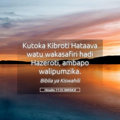 Picture 05 - Hesabu 11:35 SWHULB - Kutoka Kibroti Hataava watu wakasafiri hadi - Bible Verse Picture