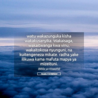 Picture 05 - Hesabu 11:8 SWHULB - watu wakazunguka kisha wakakusanyika. Wakaisaga, - Bible Verse Picture