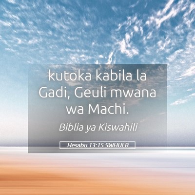 Picture 05 - Hesabu 13:15 SWHULB - kutoka kabila la Gadi, Geuli mwana wa - Bible Verse Picture