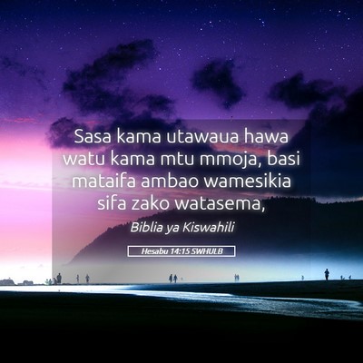 Picture 05 - Hesabu 14:15 SWHULB - Sasa kama utawaua hawa watu kama mtu mmoja, basi - Bible Verse Picture