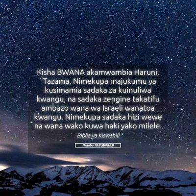 Picture 05 - Hesabu 18:8 SWHULB - Kisha BWANA akamwambia Haruni, “Tazama, - Bible Verse Picture
