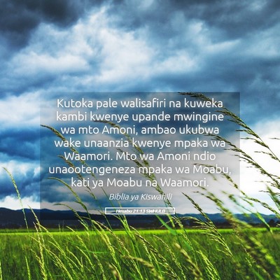 Picture 05 - Hesabu 21:13 SWHULB - Kutoka pale walisafiri na kuweka kambi kwenye - Bible Verse Picture