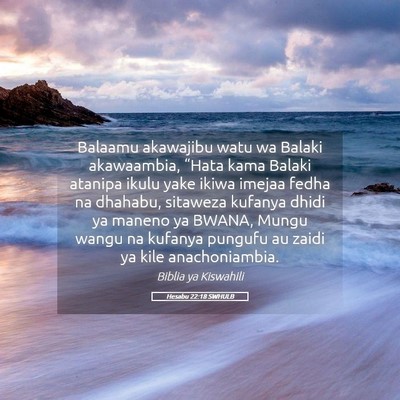 Picture 05 - Hesabu 22:18 SWHULB - Balaamu akawajibu watu wa Balaki akawaambia, - Bible Verse Picture