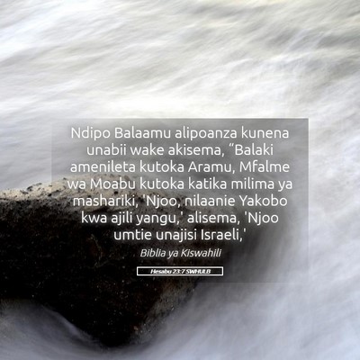 Picture 05 - Hesabu 23:7 SWHULB - Ndipo Balaamu alipoanza kunena unabii wake - Bible Verse Picture