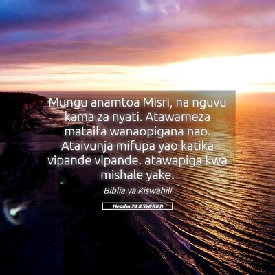Picture 05 - Hesabu 24:8 SWHULB - Mungu anamtoa Misri, na nguvu kama za nyati. - Bible Verse Picture