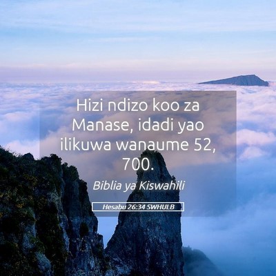 Picture 05 - Hesabu 26:34 SWHULB - Hizi ndizo koo za Manase, idadi yao ilikuwa - Bible Verse Picture