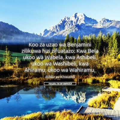 Picture 05 - Hesabu 26:38 SWHULB - Koo za uzao wa Benjamini zilikuwa hizi zifuatazo: - Bible Verse Picture